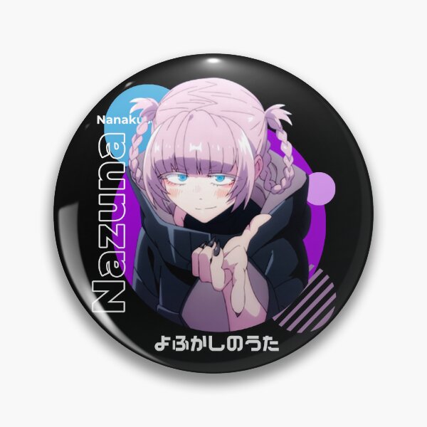 Item preview, Nazuna Nanakusa - Yofukashi no Uta designed and sold by ice-man7.