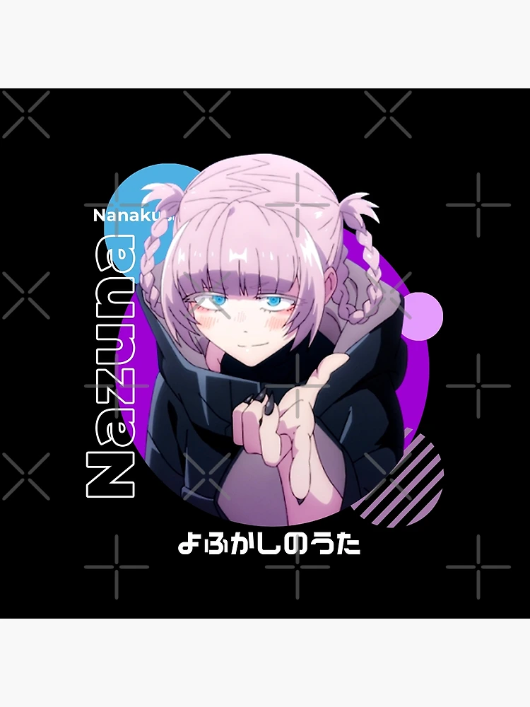 Nazuna ナズナ  Call Of The Night - Yofukashi no Uta Poster for