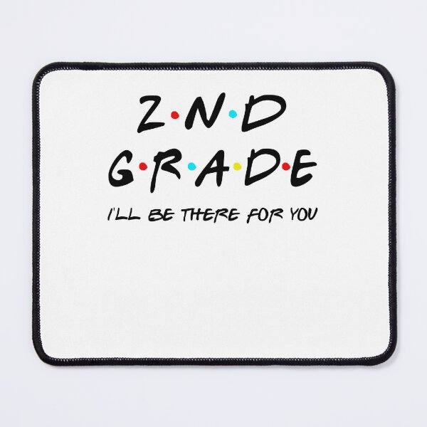 Item preview, 2nd grade Teacher I Will Be There For You Back To School, First Day Of School Gifts designed and sold by StepnitzStore.