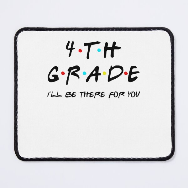 Item preview, 4th grade Teacher I Will Be There For You Back To School, First Day Of School Gifts designed and sold by StepnitzStore.