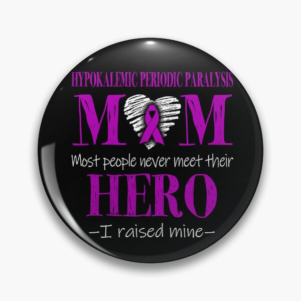 Item preview, Proud Hypokalemic Periodic Paralysis Mom HERO I Raised Mine designed and sold by Mnrshirley.