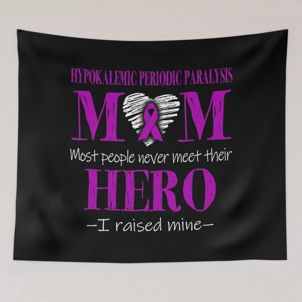 Item preview, Proud Hypokalemic Periodic Paralysis Mom HERO I Raised Mine designed and sold by Mnrshirley.