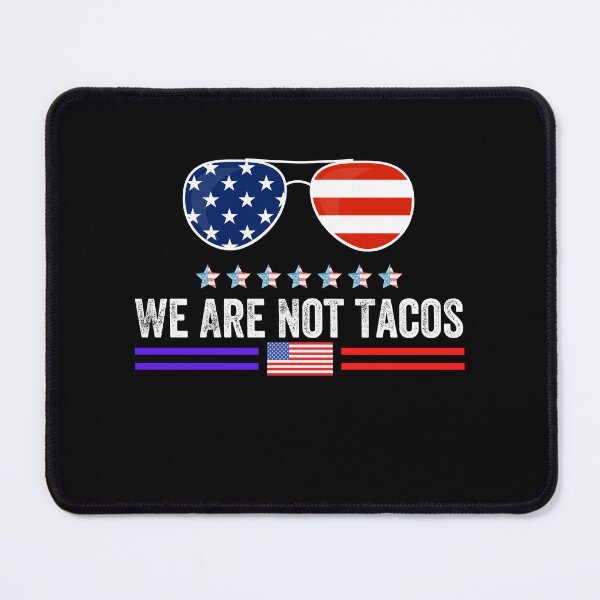Item preview, We Are Not Tacos Funny Jill Biden designed and sold by MoMasry.