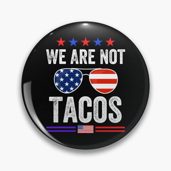 Item preview, We Are Not Tacos Funny Jill Biden designed and sold by MoMasry.