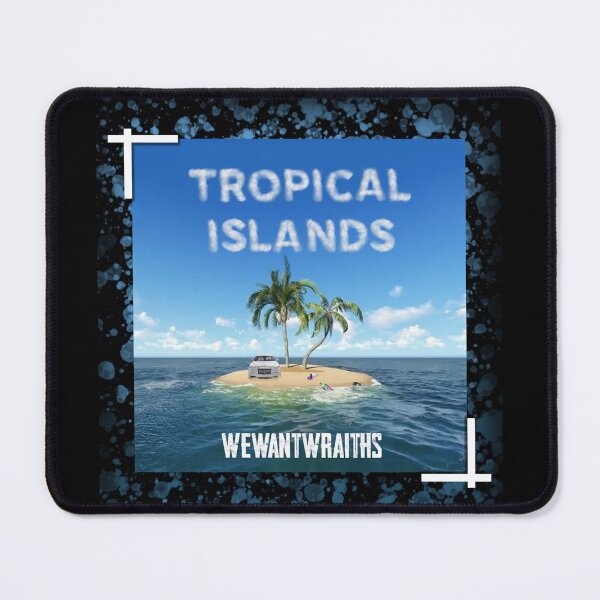 Item preview, WeWantWraiths-tropical islands designed and sold by LUSSO-DESIGNERS.