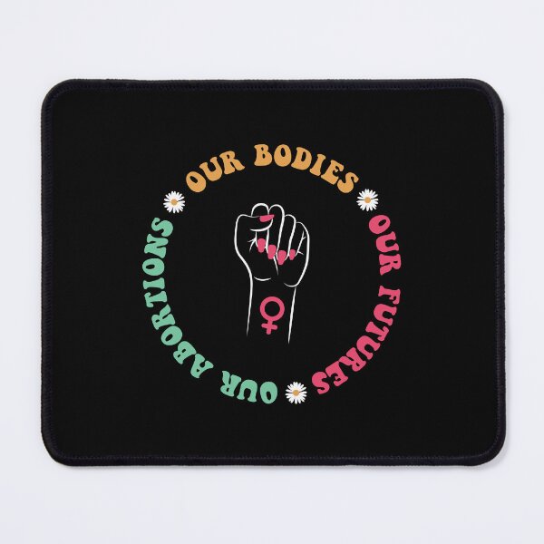 Item preview, Our Bodies Our Futures Our Abortions designed and sold by ChicGraphix.