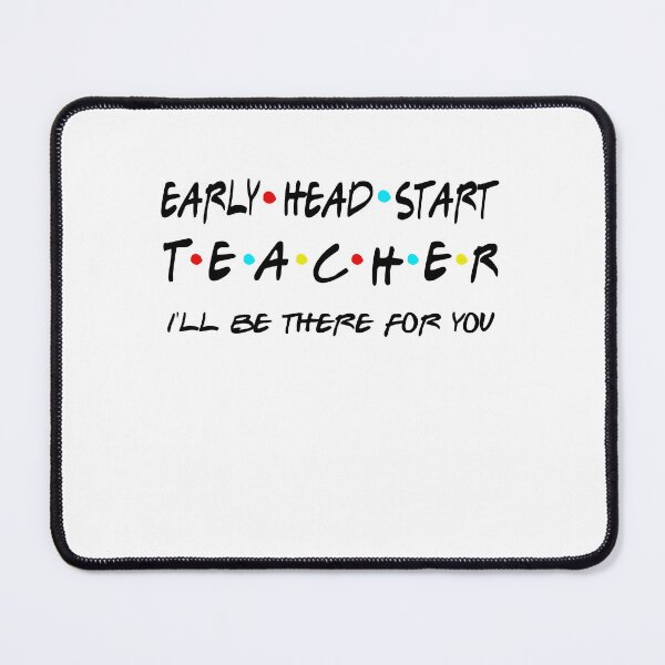 Item preview, Early Head Start Teacher I Will Be There For You Back To School, First Day Of School Gifts designed and sold by StepnitzStore.