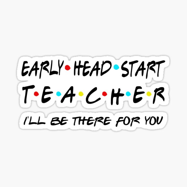 early-head-start-teacher-i-will-be-there-for-you-back-to-school-first