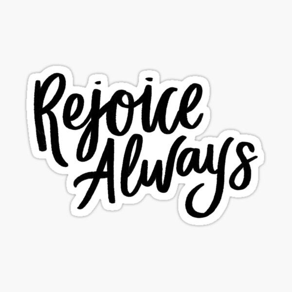 Rejoice Always Sticker
