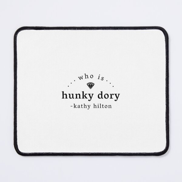 Item preview, "Who is Hunky Dory?" - Kathy Hilton designed and sold by maggie113.