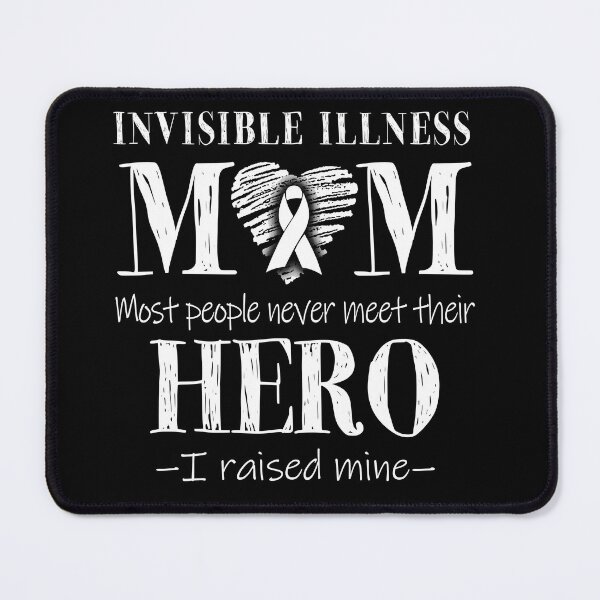 Item preview, Proud Invisible Illness Mom HERO I Raised Mine designed and sold by Mnrshirley.