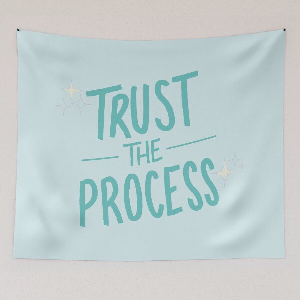 Item preview, Trust the process designed and sold by itsseameh.