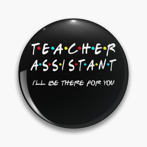 Item preview, assistant  Teacher I Will Be There For You Back To School, First Day Of School Gifts designed and sold by StepnitzStore.