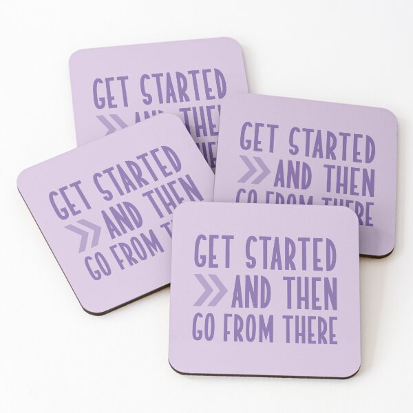 Item preview, Get started and then go from there designed and sold by itsseameh.