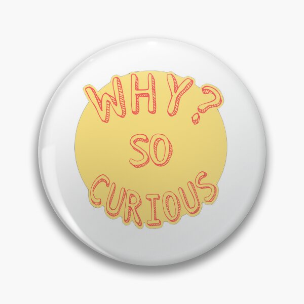 Item preview, Why so curious?  designed and sold by rifaldimarzuq.