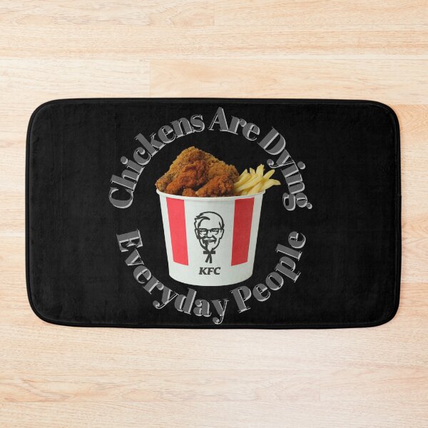 Item preview, Chickens Are Dying Everyday People (KFC) designed and sold by Fabuluss4Life.