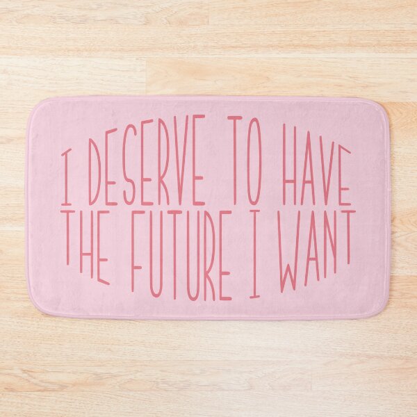 Item preview, I deserve to have the future I want designed and sold by itsseameh.