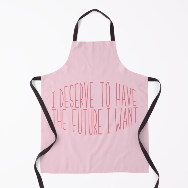 Item preview, I deserve to have the future I want designed and sold by itsseameh.