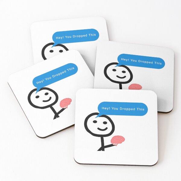 Item preview, Hey You Dropped This Brain Meme designed and sold by franktact.