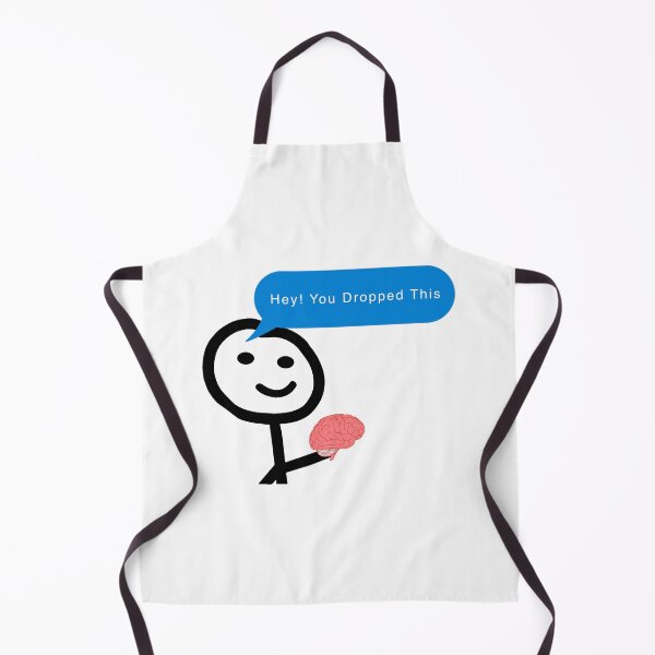 Item preview, Hey You Dropped This Brain Meme designed and sold by franktact.