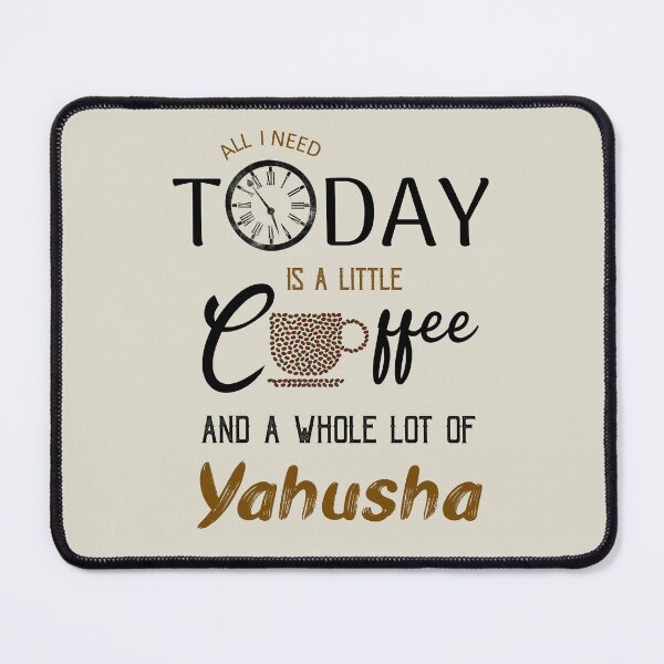 Item preview, All I Need is a Little Coffee and Whole Lot of Yahusha (Yeshua) - Christian designed and sold by Narrow-Path.