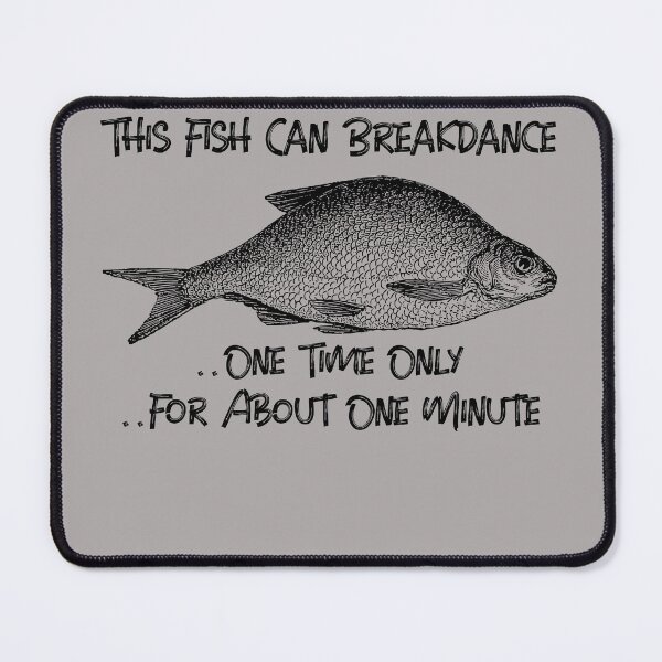 Item preview, Breakdancing Fish Deadpan Joke Dark Humor designed and sold by IronicBGear.