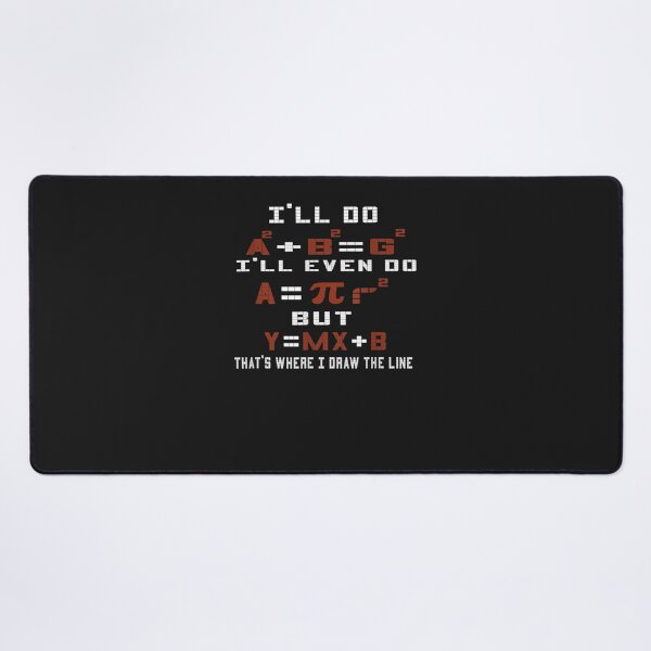 Item preview, I'll Do rates That's Where I Draw The Line Math designed and sold by ujanogasm.