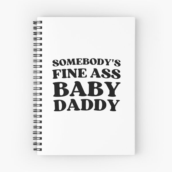 Item preview, Alguien tiene un buen culo Baby Daddy designed and sold by appareltolove.