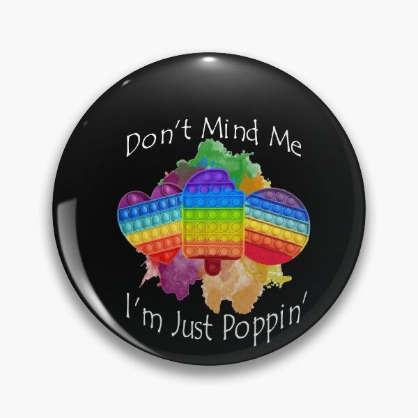 Item preview, Don't Mind Me I'm Just Poppin' Pop It Fidget Sublimation PNG Download Digital File designed and sold by SHOPNICHKA.