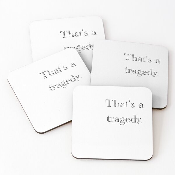 Item preview, That’s a tragedy designed and sold by melainalm.