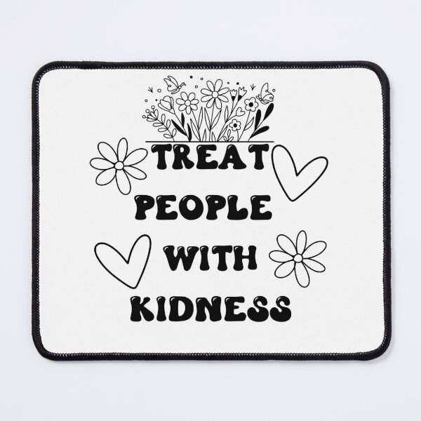Item preview, treat people with kindness designed and sold by kate w.