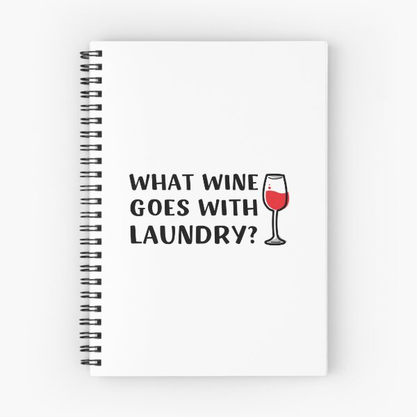 Item preview, What Wine Goes With Laundry designed and sold by appareltolove.