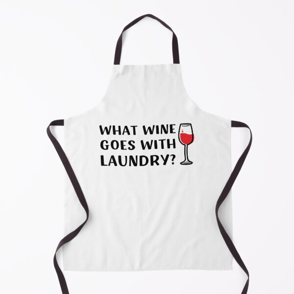 Item preview, What Wine Goes With Laundry designed and sold by appareltolove.