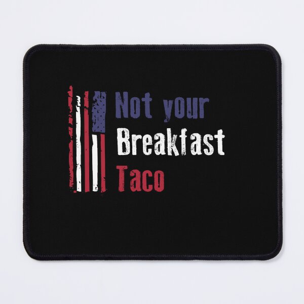 Item preview, Not Your Breakfast Taco designed and sold by AnimaLovers.