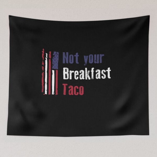 Item preview, Not Your Breakfast Taco designed and sold by AnimaLovers.
