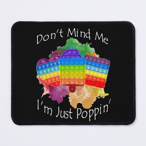 Item preview, Don't Mind Me I'm Just Poppin' Pop It Fidget Sublimation PNG Download Digital File designed and sold by SHOPNICHKA.