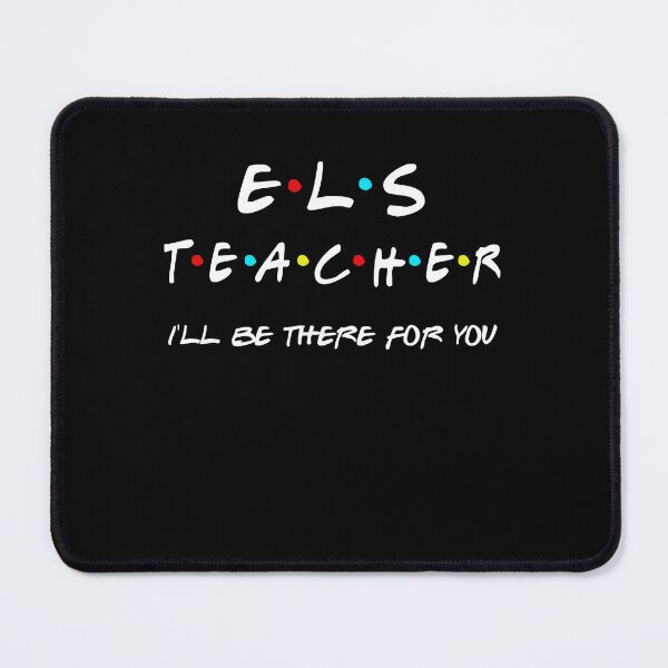 Item preview, ESL Teacher I Will Be There For You Back To School, First Day Of School Gifts designed and sold by StepnitzStore.