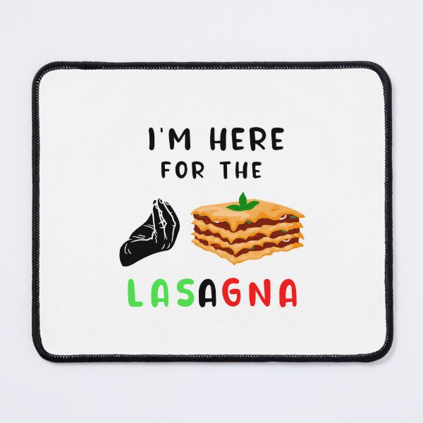 Item preview,  Funny I'm just here for the lasagna, funny italian, lasagna lover designed and sold by POPLIN ⭐ ⭐ ⭐ ⭐ ⭐.