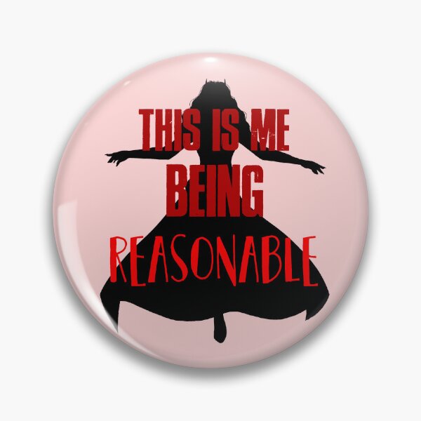Item preview, This is me being reasonable  designed and sold by 1Creative-Name.