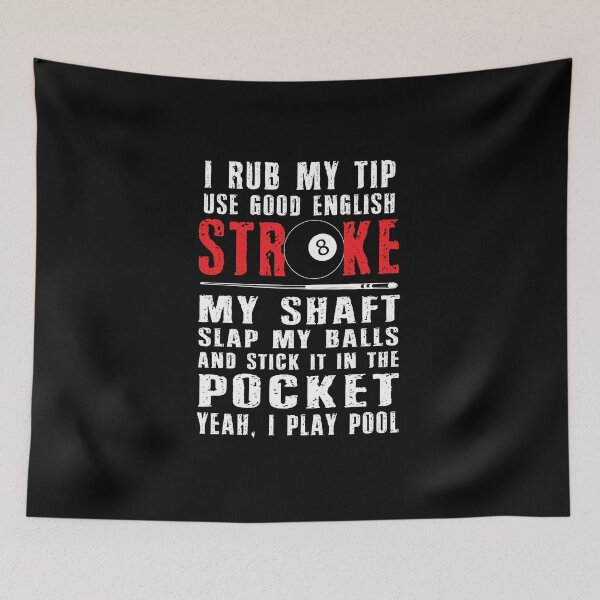 Item preview, Funny Billiards Pool Players 8 ball Cue Ball Sport Gift I Rub My Tip designed and sold by PegeenWarm.