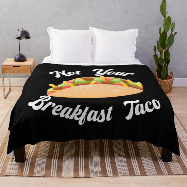 Item preview, Funny  Not Your Breakfast Tacos designed and sold by BufFord71.