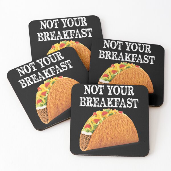 Item preview, Not Your Breakfast Tacos Funny  designed and sold by BufFord71.