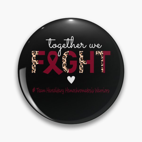 Item preview, Hereditary Hemochromatosis Awareness Together We Fight Team Hereditary Hemochromatosis Warriors designed and sold by whlrcheryl.