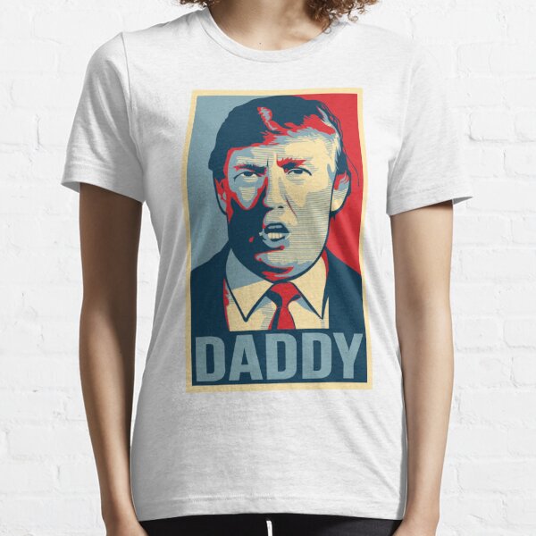 President Donald J. Trump Daddy Store - Milo Yiannopoulos Essential T-Shirt