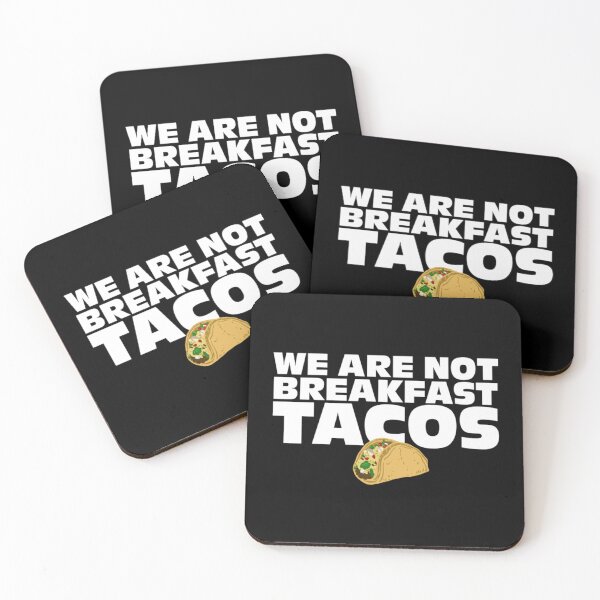 Item preview, Funny We Are Not Breakfast Tacos designed and sold by BufFord71.