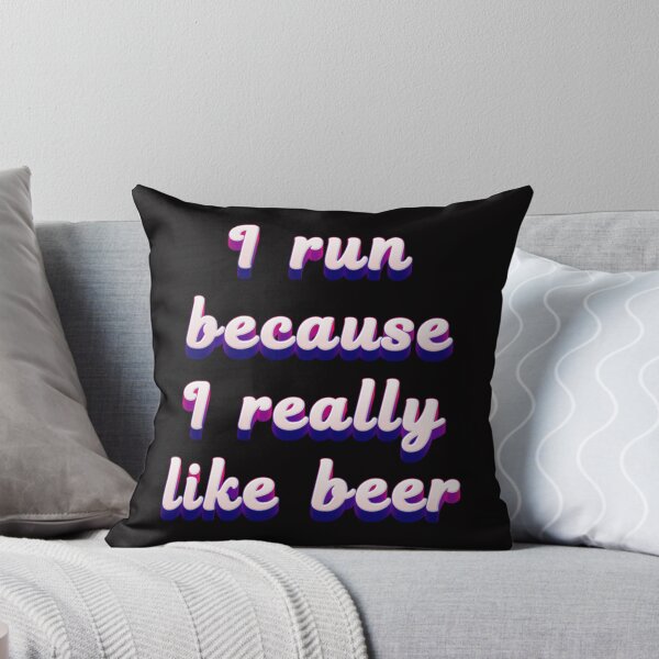 Item preview, I run because I like beer designed and sold by JOY STORE 45.