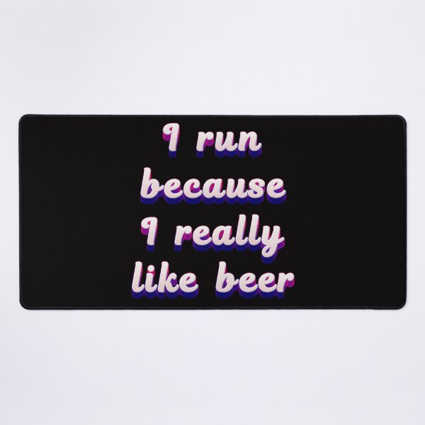 Item preview, I run because I like beer designed and sold by JOY STORE 45.