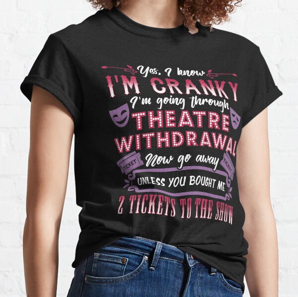 Retirada del teatro. Amante del teatro. Camiseta clásica