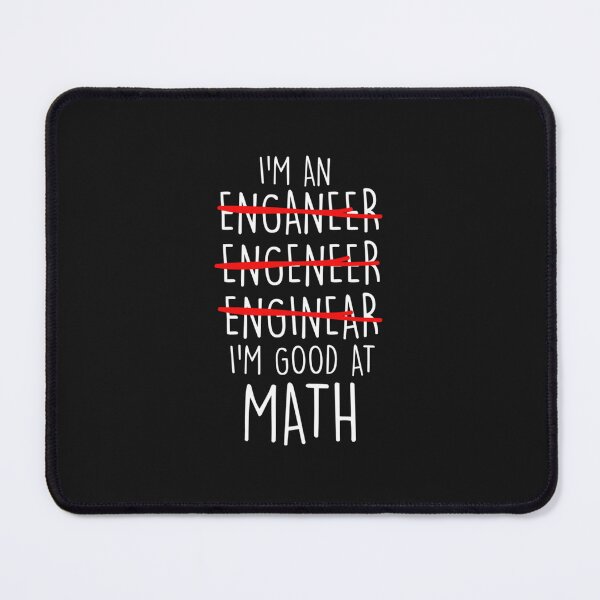 Item preview, I'm Good At Math Funny Engineering designed and sold by hameltrag.