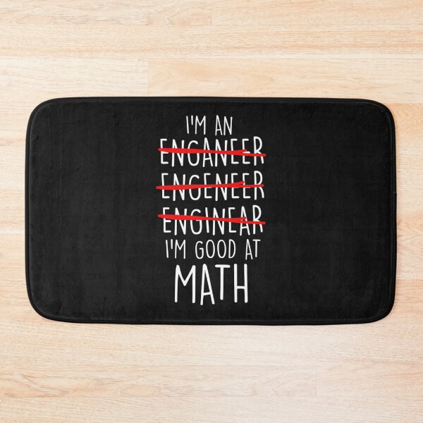 Item preview, I'm Good At Math Funny Engineering designed and sold by hameltrag.